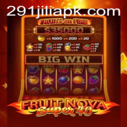 Exploring FruitNovaSuper40 and the Impact of 291Jili.com on Modern Gaming