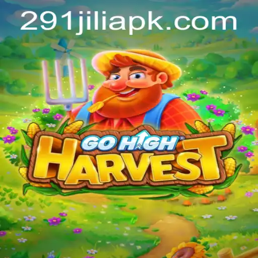 GoHighHarvest: A Strategic Online Adventure in the World of 291Jili.com