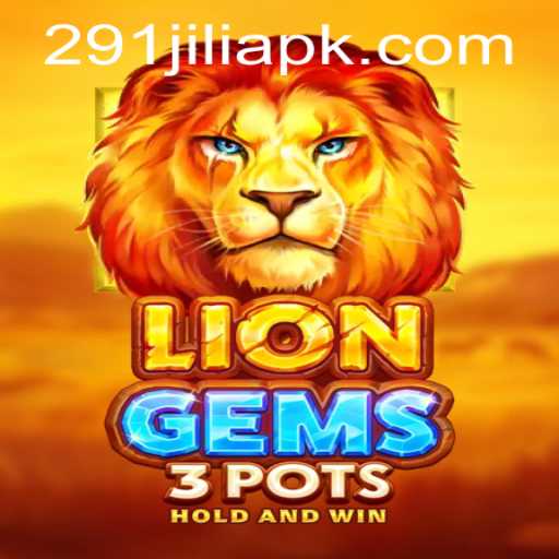 Explore the Exciting World of LionGems3pots with 291Jili.com