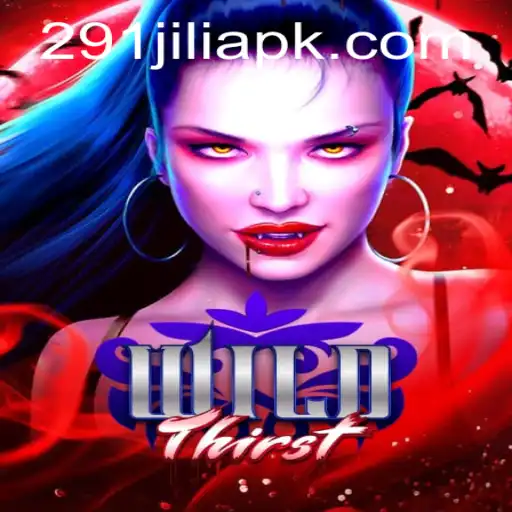 Discover the Thrilling World of WildThirst at 291Jili.com
